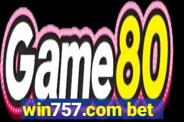 win757.com bet